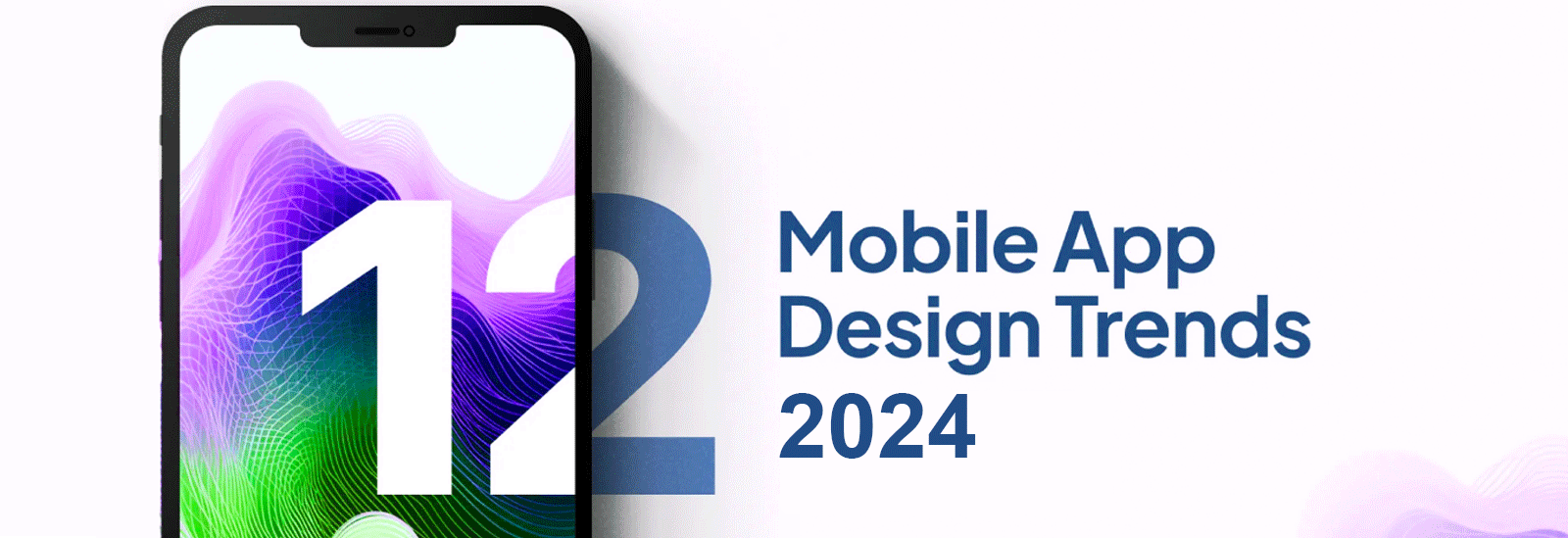 12 Mobile App Design Trends to Follow in August 2024